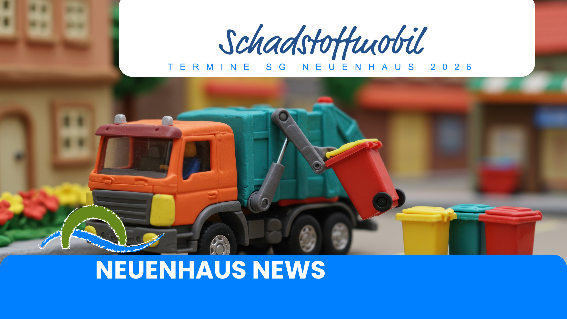 Ankündigung Termine Schadstoffmobil 2026 Spielzeugmüllwagen der Tonnen entleert