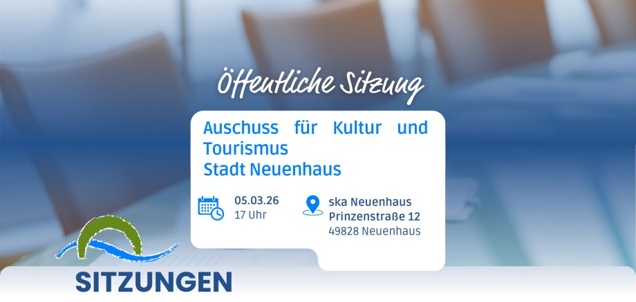 Sitzung Ausschuss für Kultur und Tourismus Stadt Neuenhaus